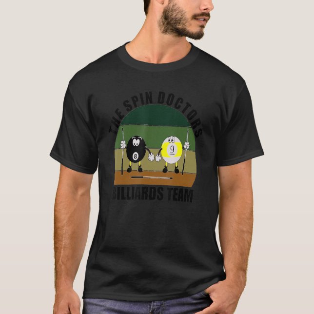 Cue Sports Pool Billiards Team The Spin Doctors Bi T-Shirt (Front)