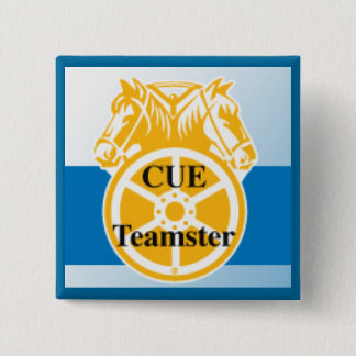 CUE Teamster Button