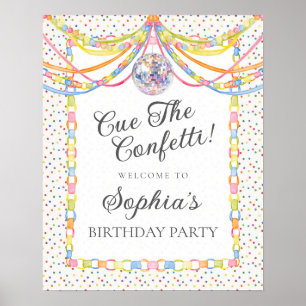 Cue the Confetti Birthday Party Welcome Poster