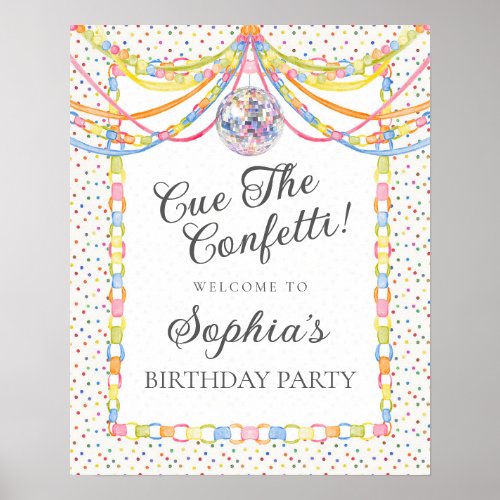 Cue the Confetti Birthday Party Welcome Poster