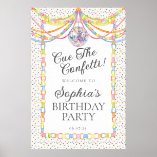 Cue the Confetti Birthday Party Welcome Poster