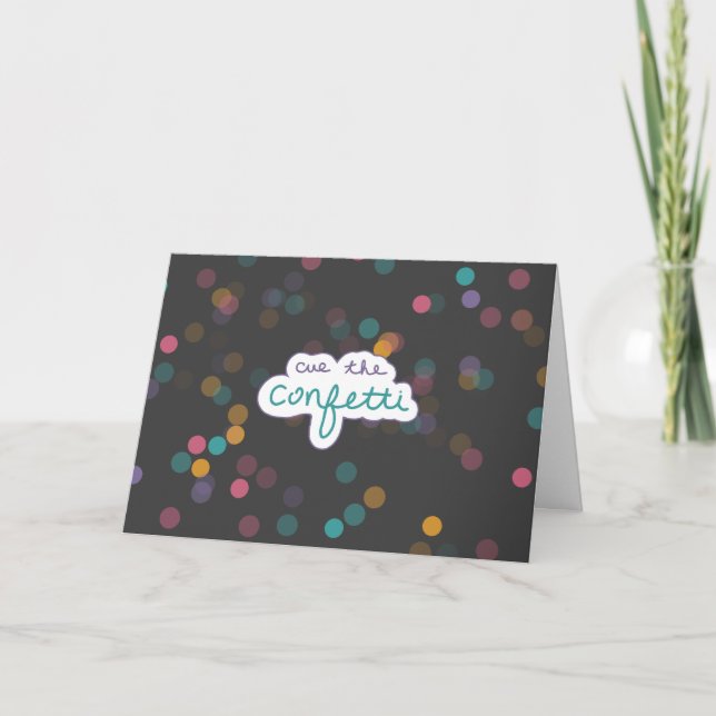 Cue The Confetti Card (Front)