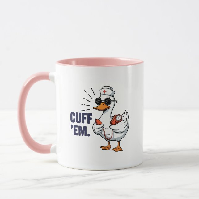 Cuff 'Em Goose Nurse Funny Silly Goose Nurse Mug (Left)