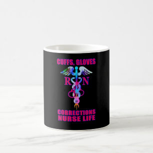 Cuffs Gloves Corrections Nurse Life Correctional N Coffee Mug
