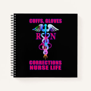 Cuffs Gloves Corrections Nurse Life Correctional N Notebook
