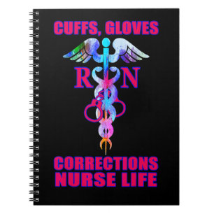 Cuffs Gloves Corrections Nurse Life Correctional N Notebook