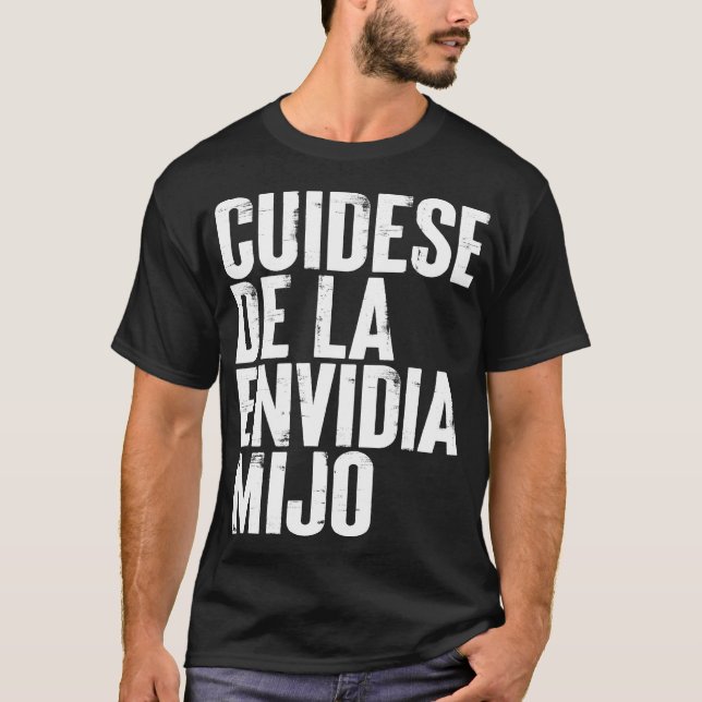 Cuidese de la Envidia Mijo T-Shirt (Front)