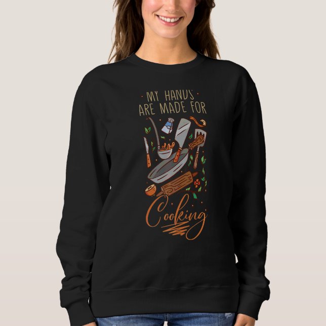 Culinary Arts Cooking Kitchen Chef Cook Knife Food Sweatshirt (Front)