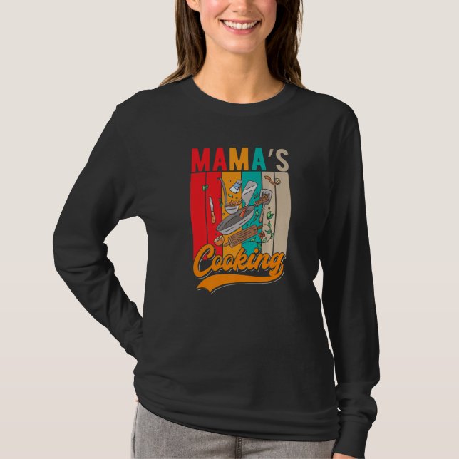 Culinary Cooking Mom  Mamas Cooking T-Shirt (Front)