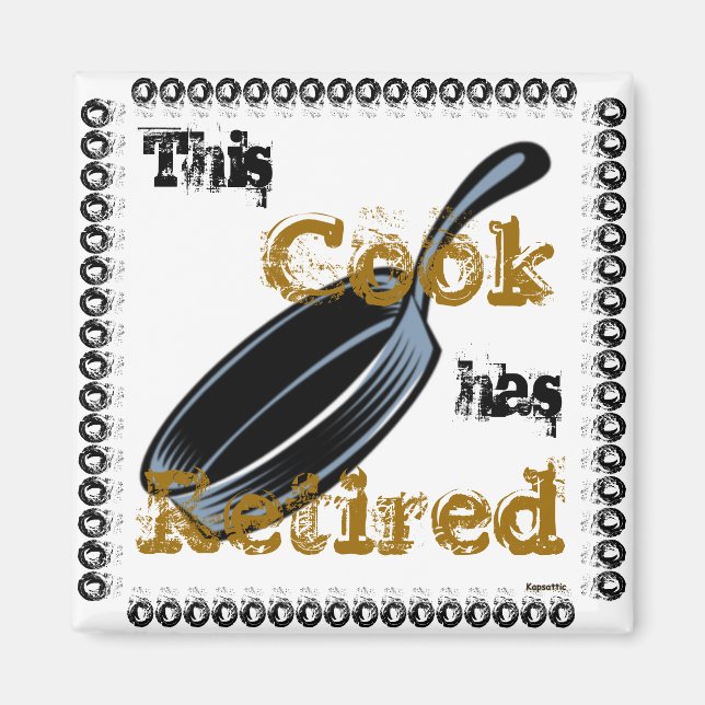 Culinary Cooks Retired Satire Magnet (Front)