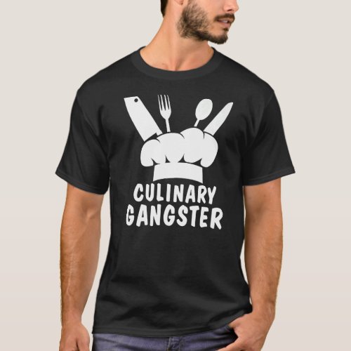 Culinary Gangster Cook   T_Shirt