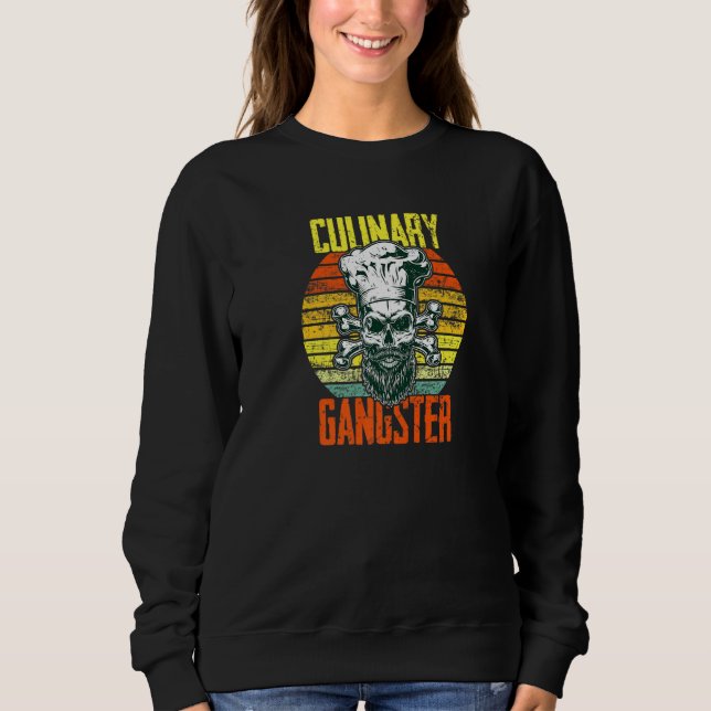Culinary Gangster  Retro Chef Cooking Vintage Sweatshirt (Front)