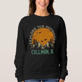 Cullman, Alabama - Explore The Outdoors Sweatshirt