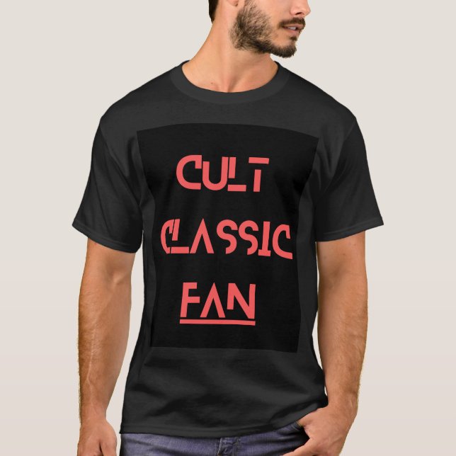 Cult Classic Fan T-Shirt (Front)