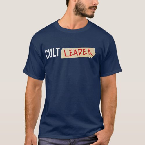 Cult Leader  2  T_Shirt