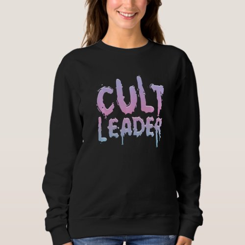 Cult Leader Pastel Goth Occult Witchcraft Pagan Wi Sweatshirt