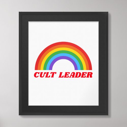 Cult Leader  Rainbow  Framed Art