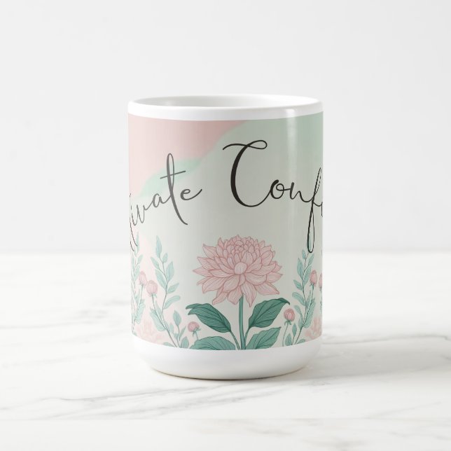 Cultivate Confidence Themed  Coffee Mug (Center)