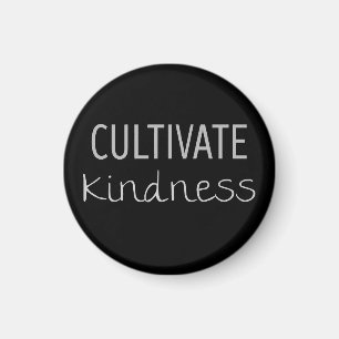 Cultivate Kindness Magnet