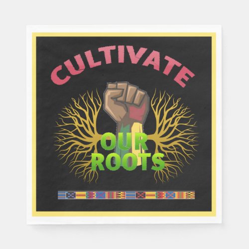 Cultivate Our Roots Juneteenth Napkins