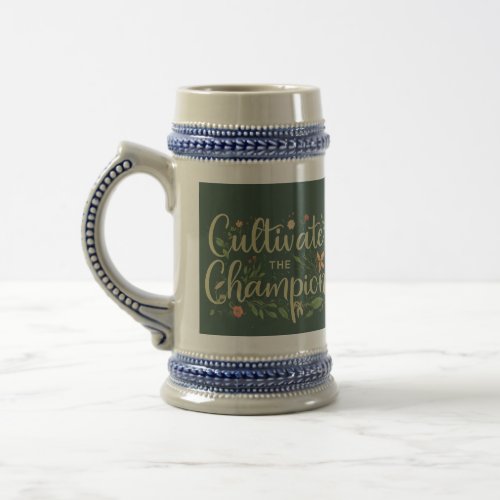 Cultivate the champion beer stein