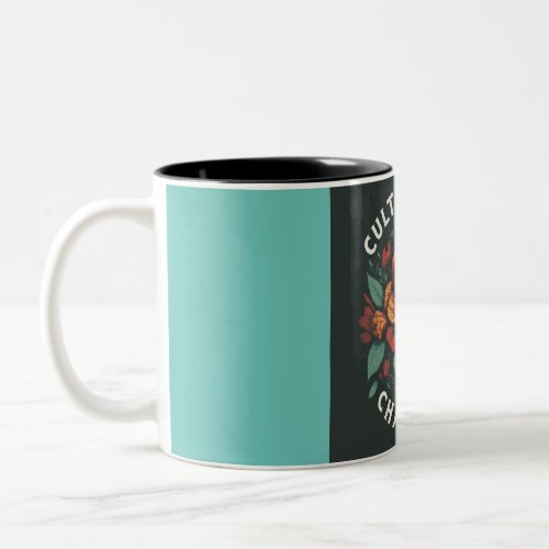 Cultivate the Champion Two_Tone Coffee Mug