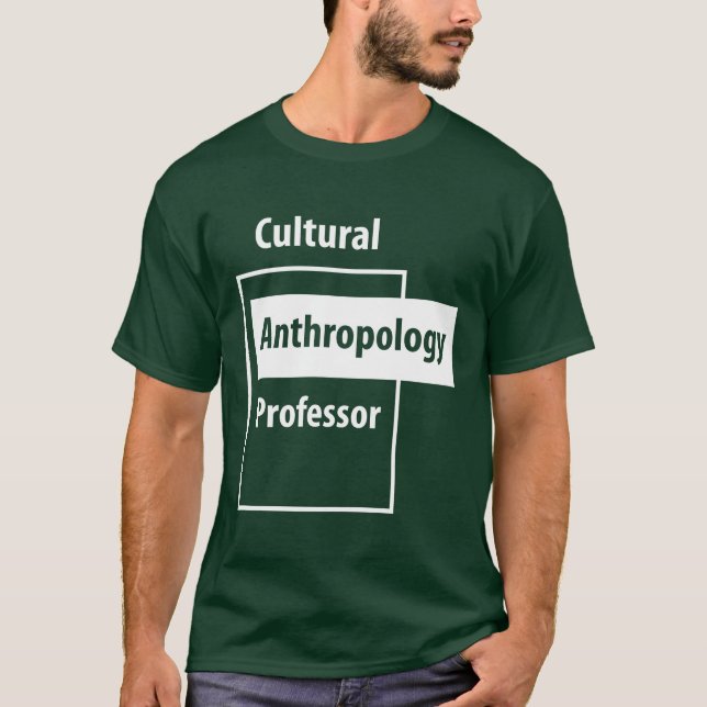 Cultural Anthropology Professor - Education Job T-Shirt (Front)