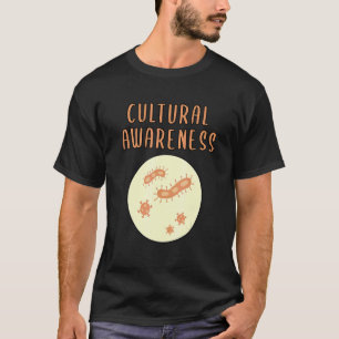 Cultural Awareness  Microbiology Virology Science  T-Shirt