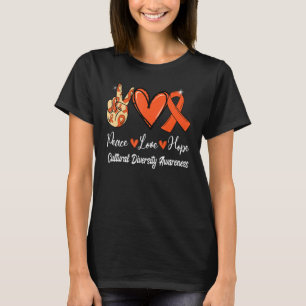 Cultural Diversity Awareness Peace Love Hope Orang T-Shirt