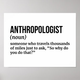 Cultural Researcher - Funny Anthropology Poster