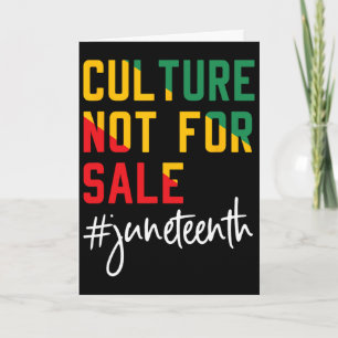 Culture Dont For Sale Juneteenth, Juneteenth 1865 Card