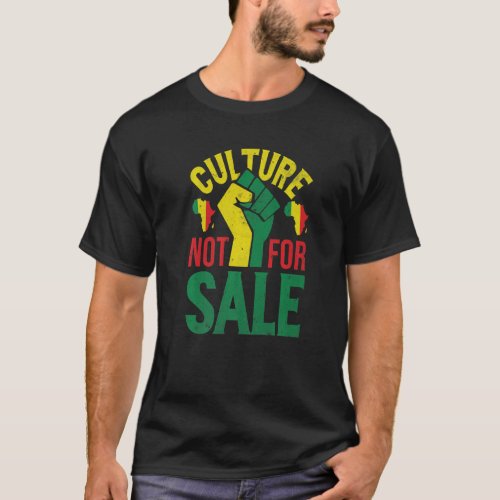 Culture not for Sale Proud African American Black  T_Shirt