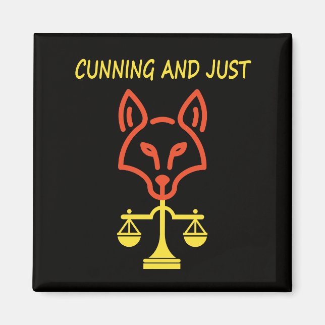Cunning And Just - Fox Justice Balance Design Magnet (Front)