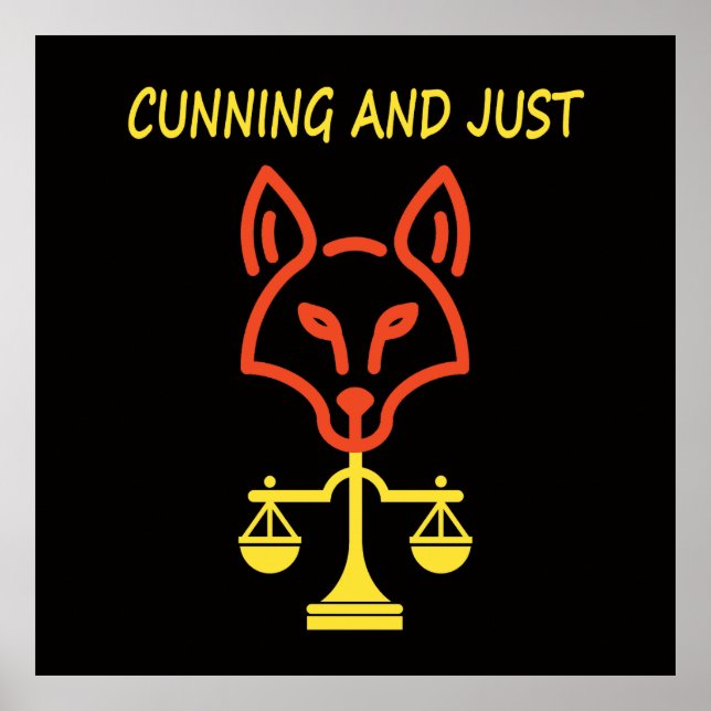 Cunning And Just - Fox Justice Balance Design Poster (Front)