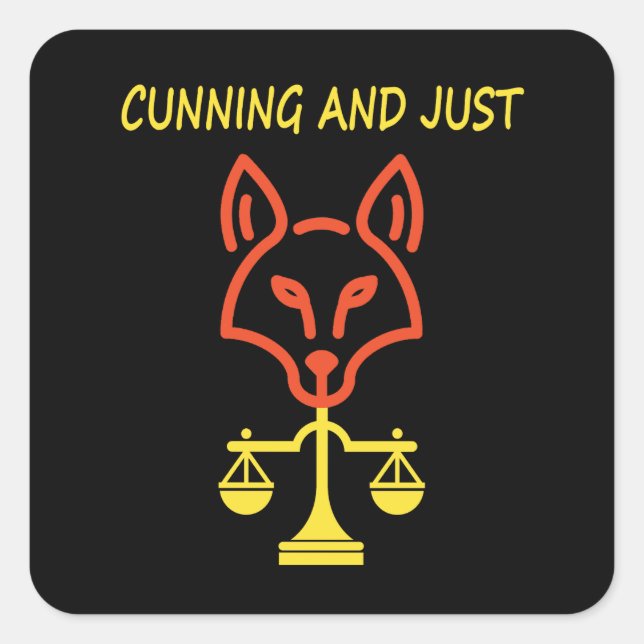 Cunning And Just - Fox Justice Balance Design Square Sticker (Front)