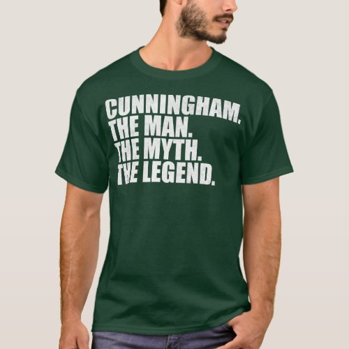 CunninghamCunningham Family name Cunningham last N T_Shirt