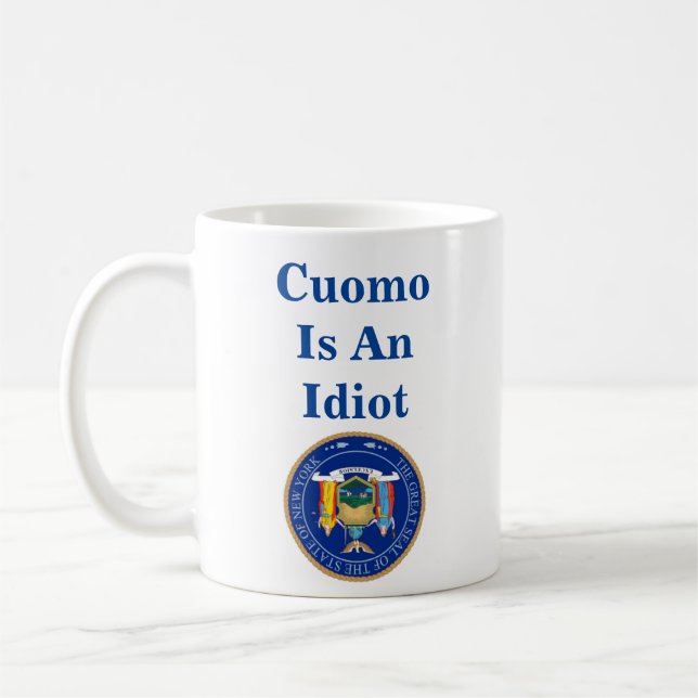 Cuomo Is An Idiot Coffee Mug (Left)