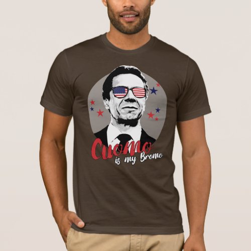 CUOMO IS MY BROMO T_Shirt