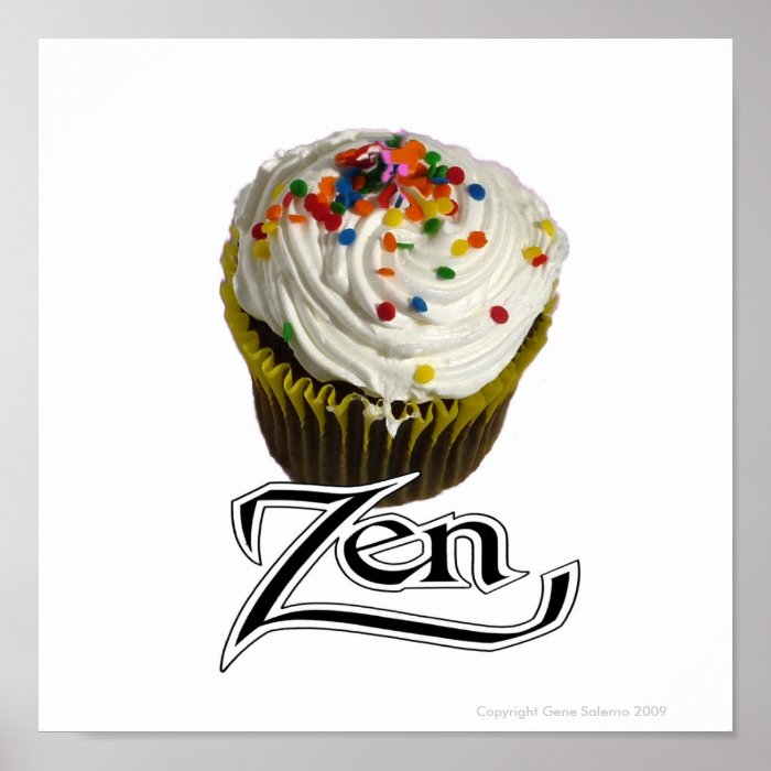 Cup Cake Zen Posters