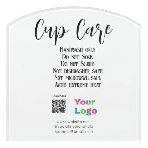Cup care instructions add business name logo detai door sign