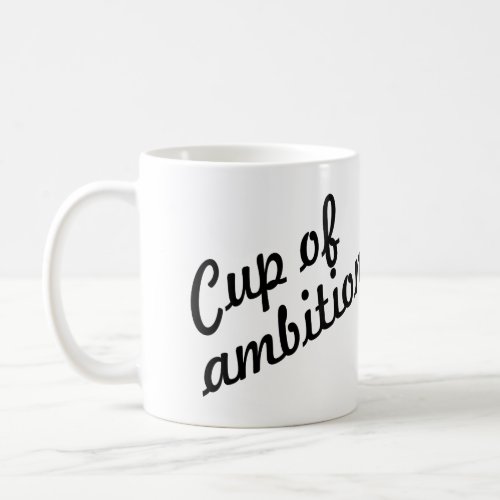CUP OF AMBITION 9_5 CUSOMTIZABLE