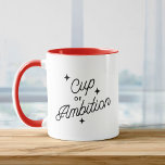 Cup of Ambition New Job Cute Promotion Mug<br><div class="desc">Fuel your hustle with this Cup of Ambition mug! Perfect for a new job,  promotion,  or daily grind,  this cute and motivational design is a must-have for go-getters and dream chasers. Sip,  rise,  and shine! ☕✨</div>
