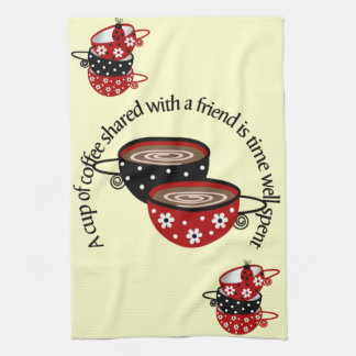 Cup of Coffee Shared with Friends Kitchen Towel