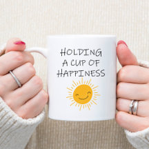 Cup of Happiness Positive Quote Yellow Smiling Sun