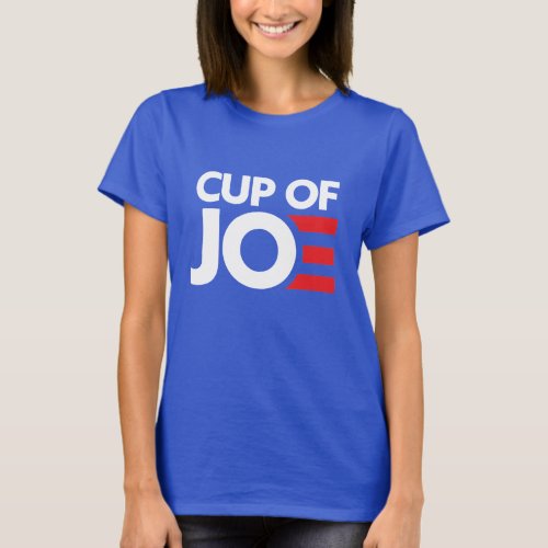CUP OF JOE 2020 T_Shirt