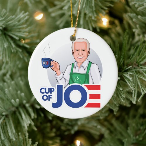 Cup of Joe Biden Ceramic Ornament