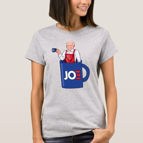 Cup of Joe Biden T_Shirt