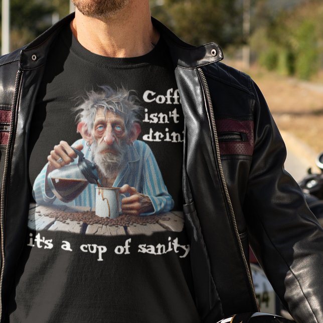 Cup Of Sanity T-Shirt (Creator Uploaded)