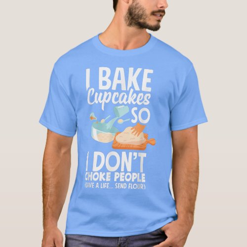 Cupcake Baking Bake Lover Funny Cupcake  1271 T_Shirt
