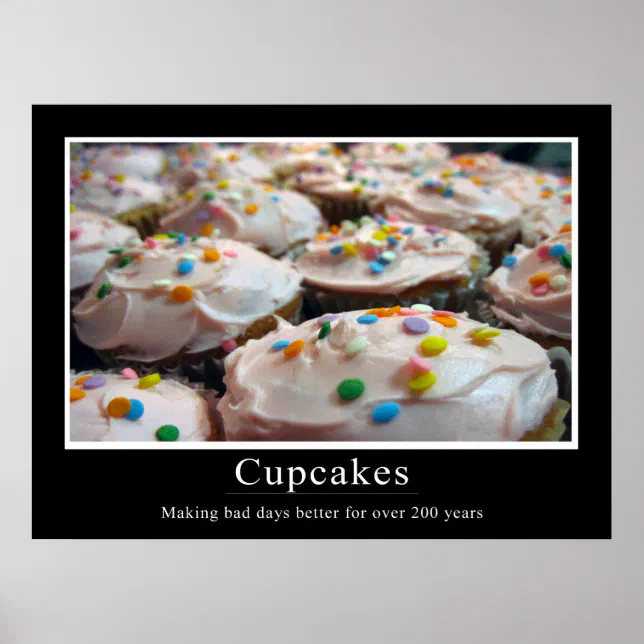 Cupcake Demotivational Style Poster Zazzle